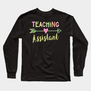 Teaching Assistant Gift Idea Long Sleeve T-Shirt
